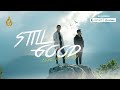 Still Good by Tom ft. Baly | Official MV | ផលិតកម្មរាម - REAM