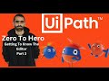 Getting To Know UiPath Editor RPA Beginner Course 2024 Zero To Hero - Part 3