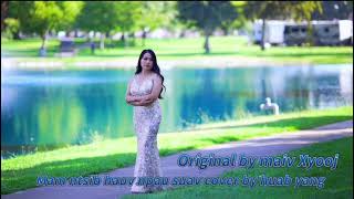 Mam ntsib hauv npau suav (cover)by huab yang original by maiv Xyooj