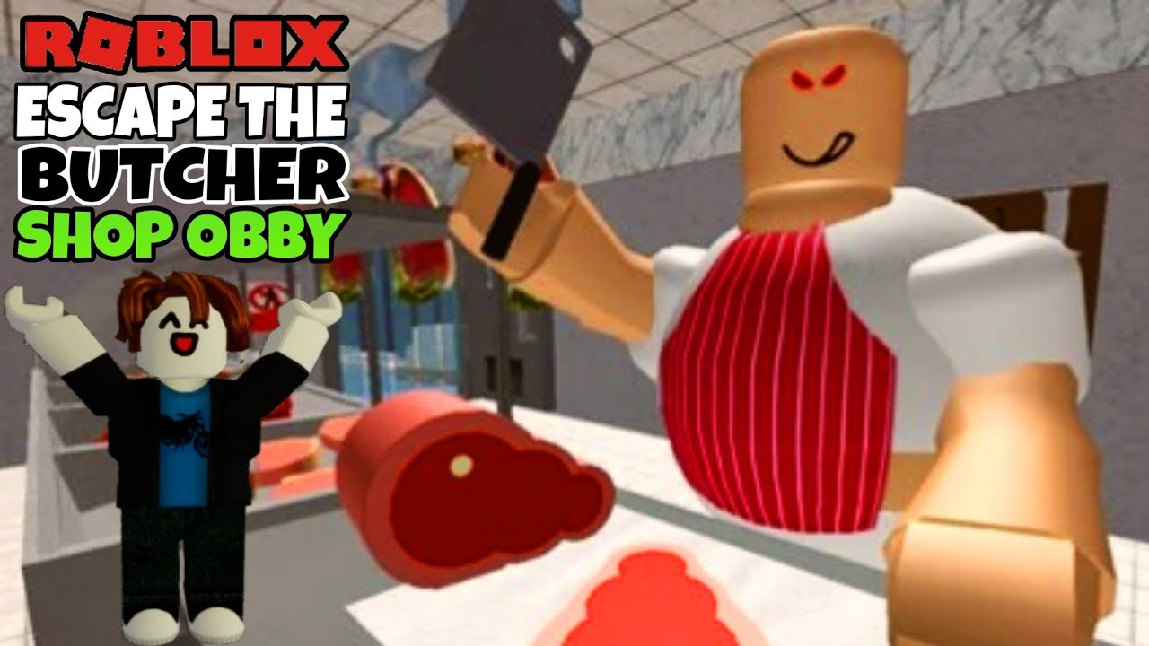 ROBLOX ESCAPE THE BUTCHER SHOP OBBY (NEW READ DESC) - YouTube