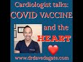 Cardiologist Talks COVID-19 Vaccine and the Heart!