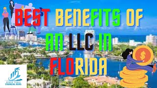 The Best Benefits of an LLC in Florida