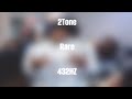 2Tone - Rare (432Hz)