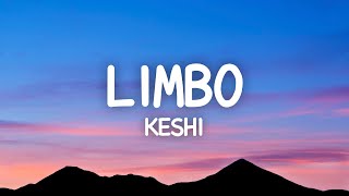 ​keshi - LIMBO (Lyrics)