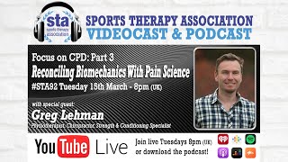 STA92 CPD Focus: 'Reconciling Biomechanics With Pain Science' with special guest Greg Lehman