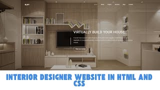 How to make a Interior Designer Website in HTML CSS and javascript | Source code