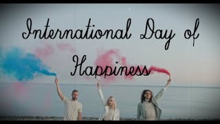 International Day of Happiness (March 20), Activities and How to Celebrate Day of Happiness