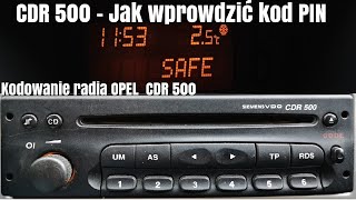 Jak wprowadzić kod radia cdr500 opel astra vectra pin safe