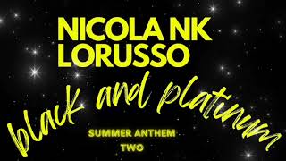 NICOLA NK LORUSSO - SUMMER 2024 - Anthem 2