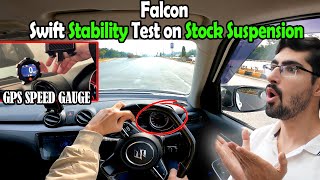 Falcon Swift Stability Test on Highspeed on Stock Suspensions | Installed GPS Speed Gauge