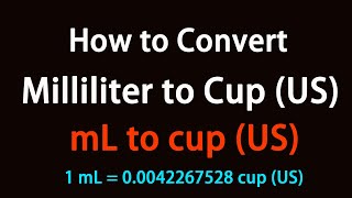 How to Convert Milliliter to Cup (US)?