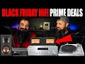 Building A HIFI SYSTEM But Only w/ Amazon Prime Deals on Black Friday