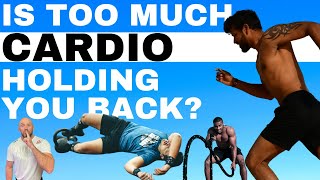 Is TOO MUCH Cardio Holding back your progress? | Do THIS Now!