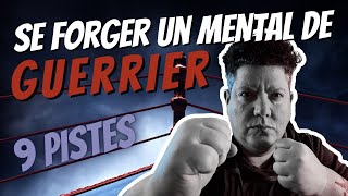 Se forger un mental de guerrier