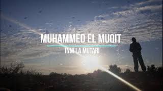 نشيد إني لمطرح ببابك 🤲🏻 محمد المقيط |  💫   Muhammed El Muqit