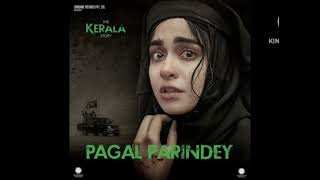 Pagal Parindey from ( the kerala story )