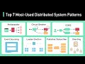 Top 7 Most-Used Distributed System Patterns