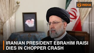 Iranian President Ebrahim Raisi dies in chopper crash and other updates | DD India Global