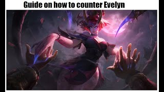 This is how to Counter Evelyn Low elo nightmare