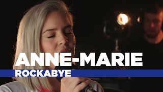 Anne-marie - Rockabye Capital Live Session