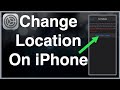 How To Change Your Location On iPhone