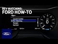 Rev Matching | Ford How-To | Ford