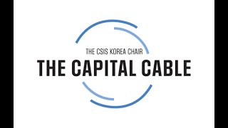 The Capital Cable #57: China & the Two Koreas, Party Congress and Decisive Decade