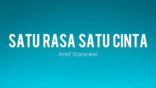 Arief - Satu Rasa Cinta | Karaoke