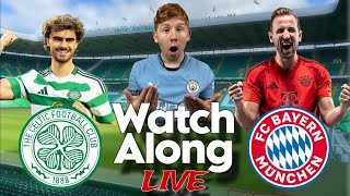 Celtic 1-2 Bayern Watch LIVE REACTION!!!