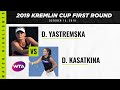 Dayana Yastremska vs. Daria Kasatkina | 2019 Kremlin Cup First Round | WTA Highlights