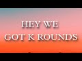 teefie hey we got k rounds rob you maybe lyrics