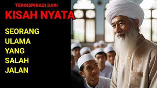 SEORANG ULAMA YANG SALAH JALAN