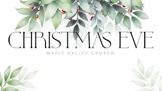 Wherever You're At | Christmas Eve 5pm | Maple Valley Church