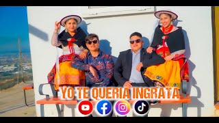 Markitos Guaman Ft. Tony Aguayza - YO TE QUERIA INGRATA (Clip Oficial)