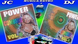 Power Cumbias vol 6 Set '''''1'''''  Primera parte Jc DJ Comienzo