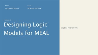 MEAL DPro Training, Logical Framework Explained – Session 6
