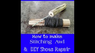 How To Make Stitching Awl & Shoes Repair |DIY