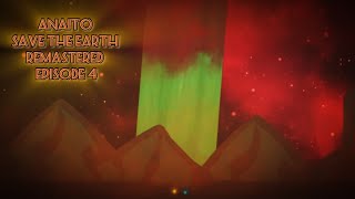 -Anaito save the earth- REMASTERED episode 4 ||dc2 animation||