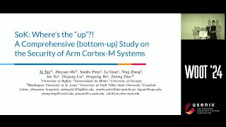 WOOT '24 - SoK: Where’s the “up”?! A Comprehensive (bottom-up) Study on the Security of...