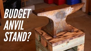 Make an ANVIL STAND for $30 or LESS | BLACKSMITHING ON A BUDGET