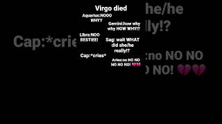 Virgo died #Zodiac signs | sorry if your zodiac wasn't here