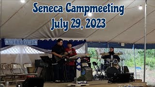 Seneca Campmeeting | July 29, 2023