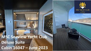 Yacht Club Deluxe Suite | Cabin 16047 | MSC Seaview | June 2023