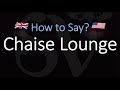 How to Pronounce Chaise Lounge? (CORRECTLY) Meaning + English & French Pronunciation (Chaise Longue)