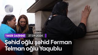 Şəhid oğlu şəhid Fərman Telman oğlu Yaqublu...