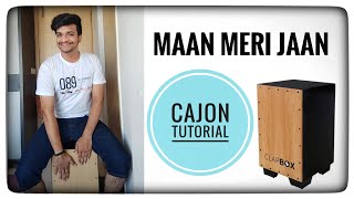 Maan Meri Jaan - #cajon #tutorial #music #maanmerijaan #viral #percussion #cajonlesson