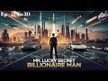 Mr Lucky Secret Billionaire Man || Ep 21 To 30 || New Story || Billionaire Man || VK Story World