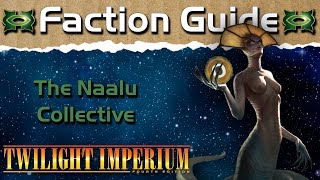 Twilight Imperium 4 Faction Guide | The Naalu Collective [+CODEX]