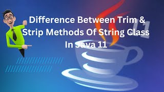 Difference Between Trim & Strip Methods Of String Class In Java 11 #java11 #java