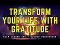 [TRY THIS!] The Ultimate Gratitude Meditation | ACIM Lesson 195